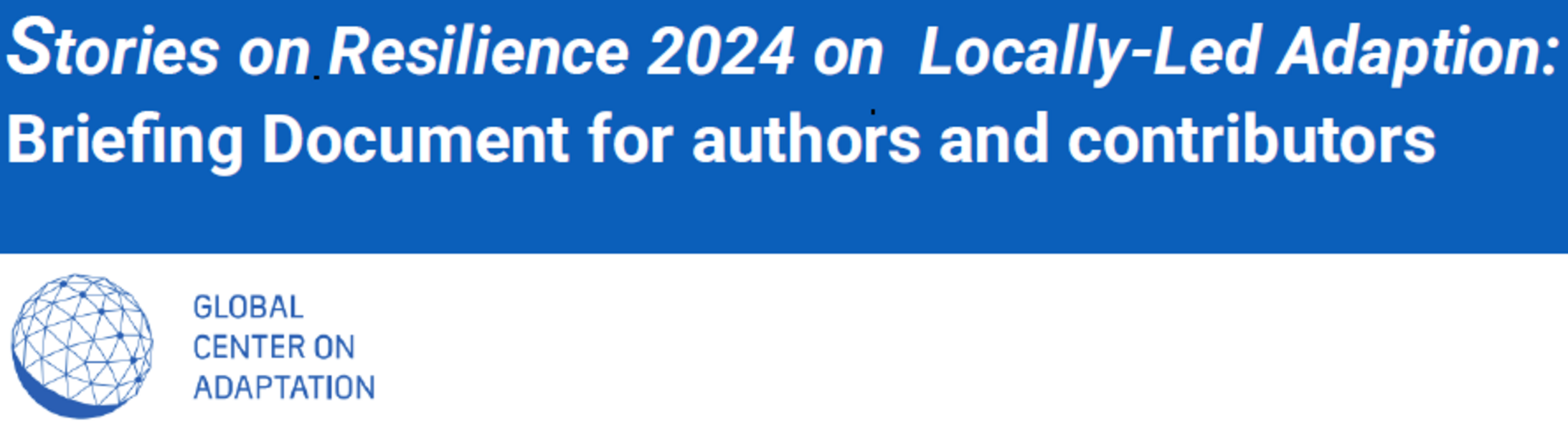 Call for Case Studies: Stories on Resilience 2024 on Locally-Led Adaptation (Call Closed)