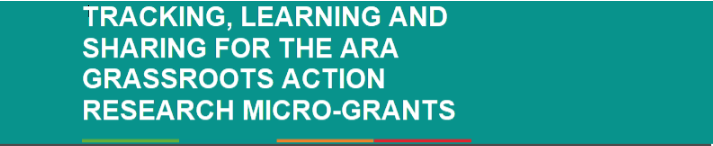 Tracking, learning, and sharing for the ARA grassroots action research microgrants: Baseline report